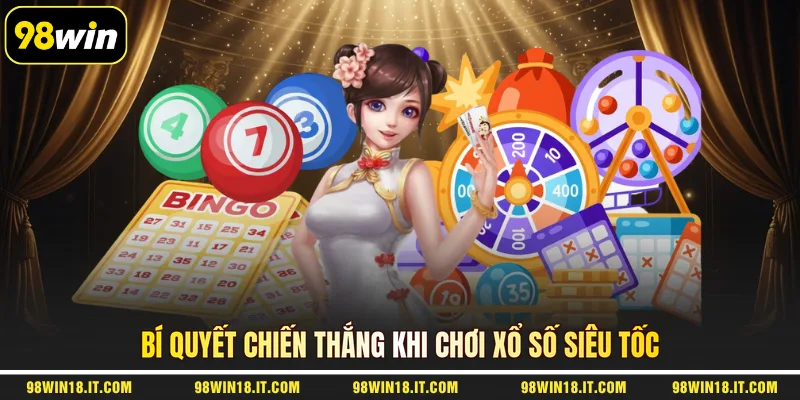 bi-quyet-chien-thang-khi-choi-xo-so-sieu-toc