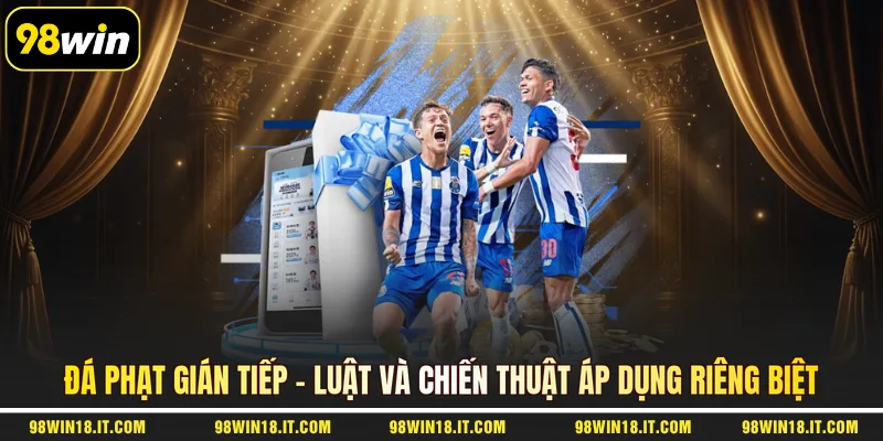 da-phat-gian-tiep-luat-va-chien-thuat-ap-dung-rieng-biet