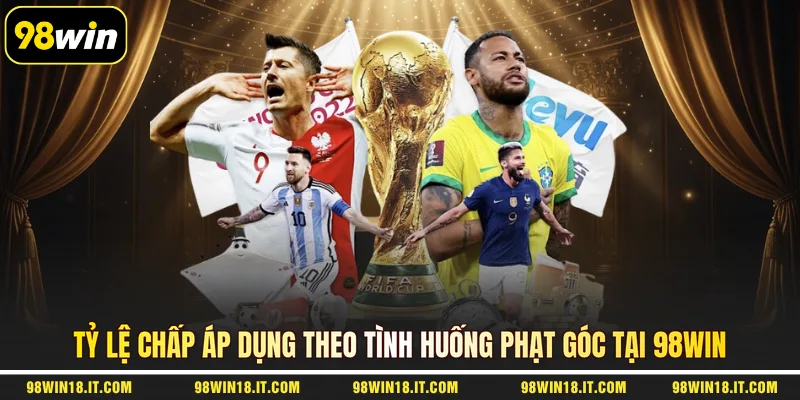 ty-le-chap-ap-dung-theo-tinh-huong-phat-goc-tai-98win